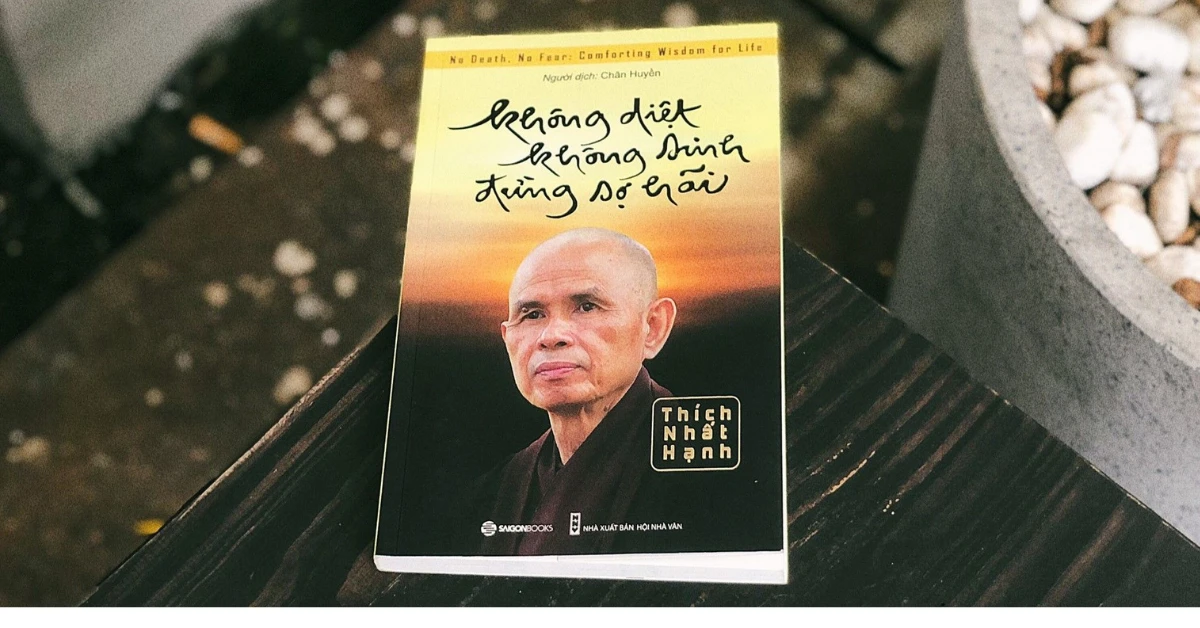 Kh&ocirc;ng diệt, kh&ocirc;ng sinh, đừng sợ h&atilde;i